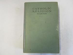 Bild des Verkufers fr Catholic religion: A statement of Christian teaching and history zum Verkauf von Goldstone Rare Books