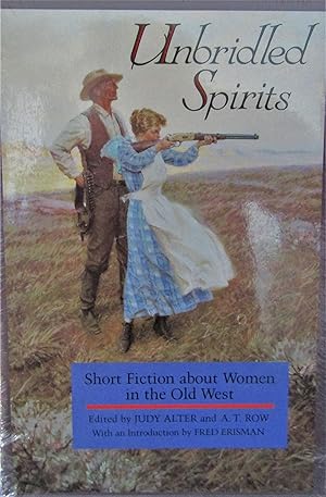 Seller image for Unbridled Spirits: Short Fiction About Women in the Old Wet for sale by Moneyblows Books & Music