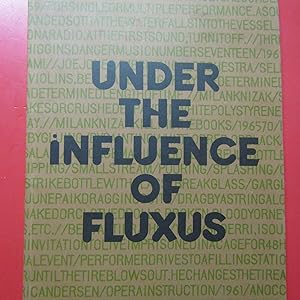 Image du vendeur pour Underr the influence of Fluxus mis en vente par Antonio Pennasilico