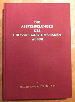 Die Abstempelungen des Grossherzogtums Baden ab 1851