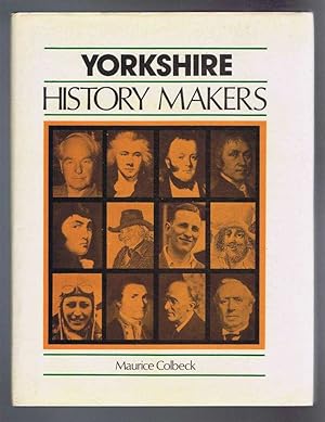 Seller image for Yorkshire History Makers for sale by Bailgate Books Ltd