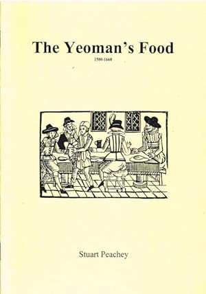 Immagine del venditore per THE YEOMAN'S FOOD 1580-1660 venduto da Paul Meekins Military & History Books