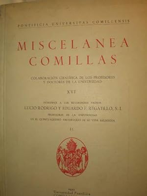 Imagen del vendedor de Miscelnea Comillas Vol. XVI Homenaje a los Reverendos Padres Lucio Rodrigo y Eduardo F. Regatillo, SI a la venta por Librera Antonio Azorn