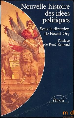 Image du vendeur pour NOUVELLE HISTOIRE DES IDES POLITIQUES, Postface de Ren Rmond, Nouvelle dition revue et augmente, coll. Pluriel mis en vente par La Memoire du Droit