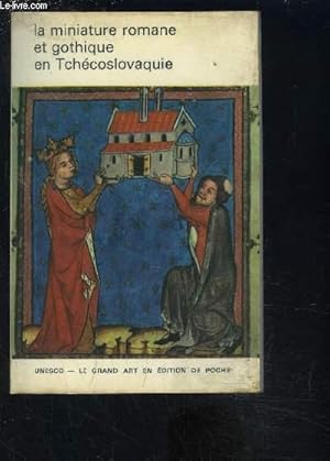 Bild des Verkufers fr LA MINIATURE ROMANE ET GOTHIQUE EN TCHECOSLOVAQUIE zum Verkauf von Le-Livre