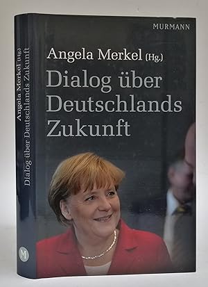 Bild des Verkufers fr Dialog ber Deutschlands Zukunft. zum Verkauf von Der Buchfreund