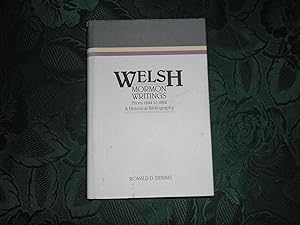 Welsh Mormon Writings From 1844 to 1862 . A Historical Bibliography (SIGNED Copy)