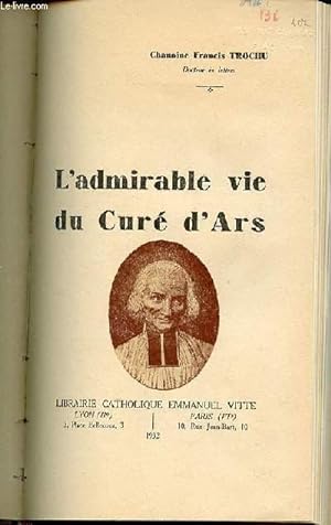 Imagen del vendedor de L'ADMIRABLE VIE DU CURE D'ARS. a la venta por Le-Livre