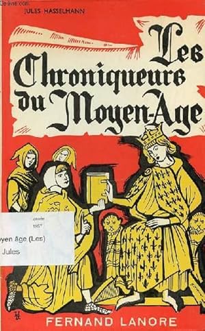 Seller image for LES CHRONIQUEURS DU MOYEN-AGE. for sale by Le-Livre