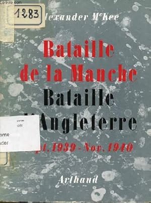 Image du vendeur pour BATAILLE DE LA MANCHE - BATAILLE D'ANGLETERRE. SEPTEMBRE 1939 - NOVEMBRE 1940. mis en vente par Le-Livre