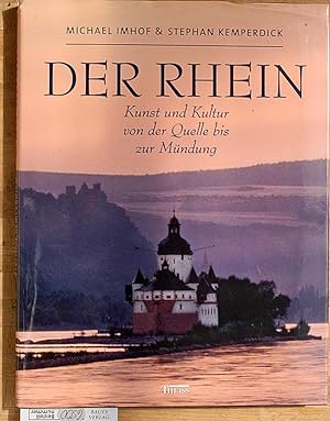 Bild des Verkäufers für Der Rhein . Kunst und Kultur von der Quelle bis zur Mündung. zum Verkauf von Baues Verlag Rainer Baues 
