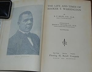 THE LIFE AND TIMES OF BOOKER T WASHINGTON; introduction by Edgar Y. Mullins, illustrated