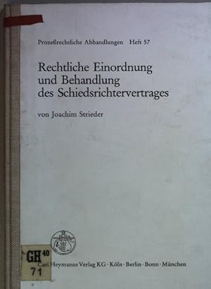 Bild des Verkufers fr Rechtliche Einordnung und Behandlung des Schiedsrichtervertrages. Prozessrechtliche Abhandlungen Heft 57; zum Verkauf von books4less (Versandantiquariat Petra Gros GmbH & Co. KG)