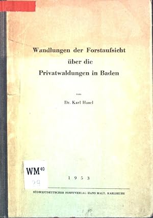 Imagen del vendedor de Wandlungen der Forstaufsicht ber die Privatwaldungen in Baden; a la venta por books4less (Versandantiquariat Petra Gros GmbH & Co. KG)