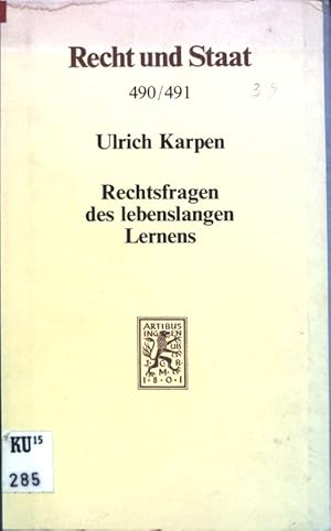 Seller image for Rechtsfragen des lebenslangen Lernens; eine vergl. Unters. zum deutschen, franzsischen, englischen und amerikanischen Verfassungsrecht; Recht und Staat in Geschichte und Gegenwart, Band 490/491; for sale by books4less (Versandantiquariat Petra Gros GmbH & Co. KG)