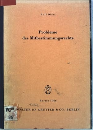 Seller image for Probleme des Mitbestimmungsrechts; Schriftenreihe der juristischen Gesellschaft e.V. Berlin, Heft 25; for sale by books4less (Versandantiquariat Petra Gros GmbH & Co. KG)