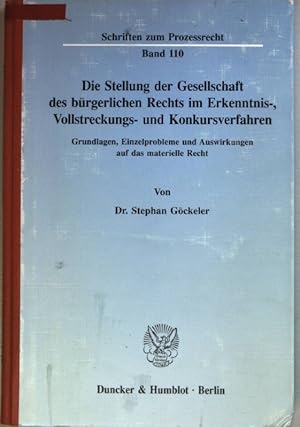 Immagine del venditore per Die Stellung der Gesellschaft des brgerlichen Rechts im Erkenntnis-, Vollstreckungs- und Konkursverfahren : Grundlagen, Einzelprobleme und Auswirkungen auf das materielle Recht. Schriften zum Prozessrecht ; Bd. 110 venduto da books4less (Versandantiquariat Petra Gros GmbH & Co. KG)