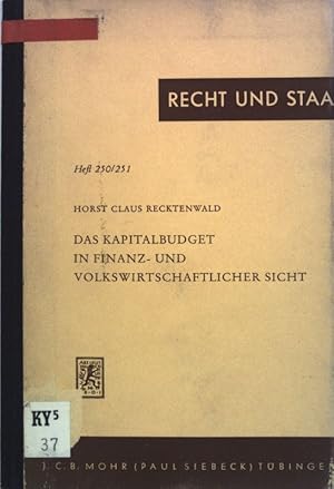 Seller image for Das Kapitalbudget in finanz- und volkswirtschaftlicher Sicht; Recht und Staat in Geschichte und Gegenwart, Band 250/251; for sale by books4less (Versandantiquariat Petra Gros GmbH & Co. KG)