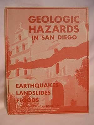 Image du vendeur pour GEOLOGIC HAZARDS IN SAN DIEGO; EARTHQUAKES, LANDSLIDES AND FLOODS mis en vente par Robert Gavora, Fine & Rare Books, ABAA