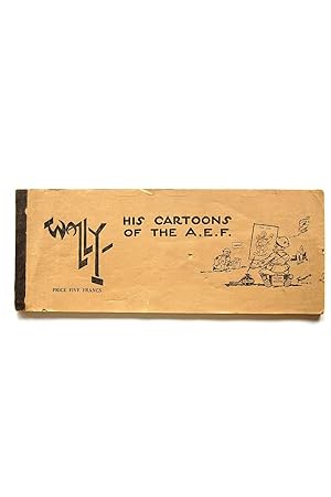 Image du vendeur pour Wally: His Cartoons of the A. E. F. mis en vente par North Star Rare Books & Manuscripts