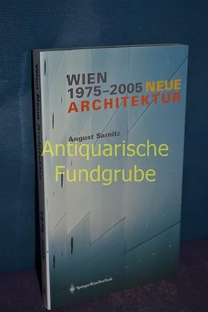 Seller image for Wien - neue Architektur 1975 - 2005. for sale by Antiquarische Fundgrube e.U.