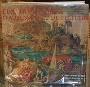 Seller image for Les Tapisseries d'Aubusson et de Felletin 1457-1791. for sale by The Isseido Booksellers, ABAJ, ILAB