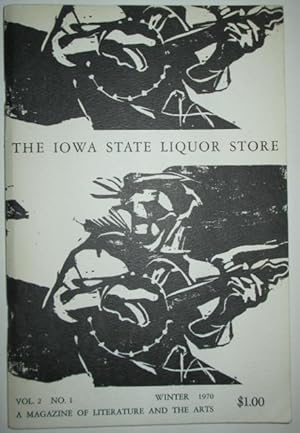 Immagine del venditore per The Iowa State Liquor Store. A Magazine of Literature and the Arts. Vol. 2 No. 1. Winter 1970 venduto da Mare Booksellers ABAA, IOBA