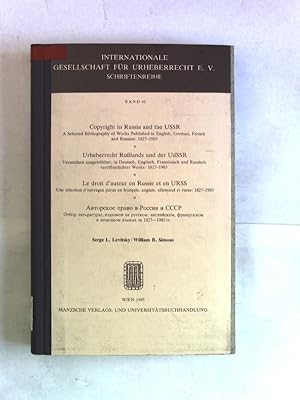 Seller image for Urheberrecht Russlands und der UdSSR. Verzeichnis ausgewhlter, in Deutsch, Englisch, Franzsisch und Russisch verffentlicher Werke: 1827-1983. Internationale Gesellschaft fr Urheberrechte e.V.: Schriftenreihe, Band 61. for sale by Antiquariat Bookfarm