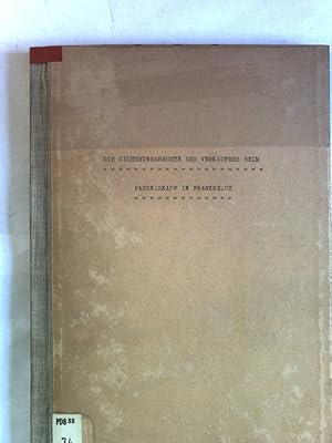 Imagen del vendedor de Die Sicherungsrechte des Verkufers beim Fahrniskauf in Frankreich. Inaugural-Dissertation. a la venta por Antiquariat Bookfarm