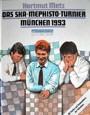 Das SKA- Mephisto Turnier München 1993. Mit Partien und Kommentaren der Teilnehmer (Praxis Schach)