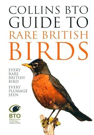 Imagen del vendedor de Collins BTO guide to rare British birds. a la venta por Andrew Isles Natural History Books