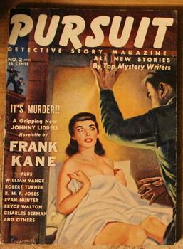 Bild des Verkufers fr PURSUIT DETECTIVE STORY MAGAZINE.Volume 1 #2; November/1953; . { Pulp Digest } - It's Murder By Frank Kane. (feature story); zum Verkauf von Comic World