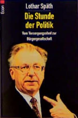 Seller image for Die Stunde der Politik for sale by Versandantiquariat Felix Mcke
