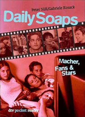 Seller image for Daily Soaps: Macher, Fans & Stars for sale by Versandantiquariat Felix Mcke