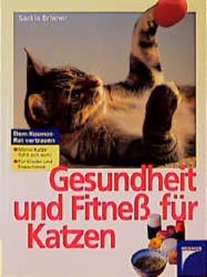 Image du vendeur pour Gesundheit und Fitne fr Katzen mis en vente par Versandantiquariat Felix Mcke