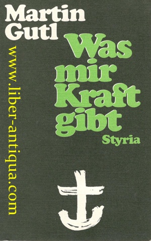 Seller image for Was mir Kraft gibt - Die Hauptgebete und Grundwahrheiten der Christenheit for sale by Antiquariat Liber Antiqua