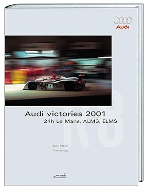 AUDI victories 2001: 24 h Le Mans, ALMS, ELMS