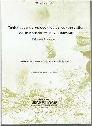 Techniques de cuisson et de conservation de la nourriture aux Tuamotu, Polynésie française: goûts...