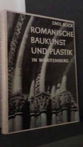 Romanische Baukunst und Plastik in Würtemberg.