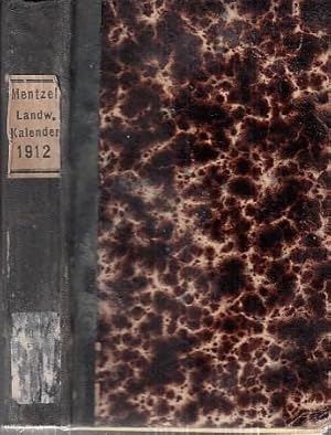 Immagine del venditore per Mentzel und von Lengerke's landwirtschaftlicher Hlfs- und Schreib-Kalender. Fnfundsechzigster (65.) Jahrgang 1912. Zweiter Teil. (Landwirtschaftliches Jahrbuch). Herausgegeben von Dr. Hugo Thiel. venduto da Antiquariat Carl Wegner