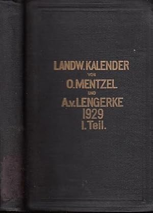 Seller image for Mentzel und v. Lengerke's landwirtschaftlicher Hlfs- und Schreib-Kalender. Zweiundachtzigster (82.) Jahrgang 1929. Erster Teil. Herausgegeben von Dr. G. Oldenburg und Dr. F. Aereboe. for sale by Antiquariat Carl Wegner