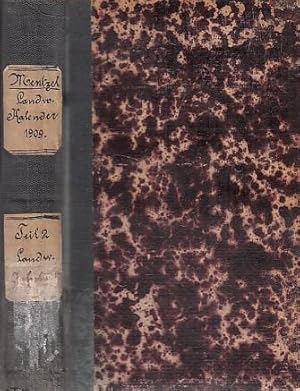 Bild des Verkufers fr Mentzel und von Lengerke's landwirtschaftlicher Hlfs- und Schreib-Kalender. Zweiundsechzigster (62.) Jahrgang 1909. Zweiter Teil. (Landwirtschaftliches Jahrbuch). Herausgegeben von Dr. Hugo Thiel. zum Verkauf von Antiquariat Carl Wegner