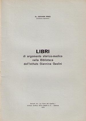 Libri di argomento storico-medico nella Biblioteca dell'Istituto Giannina Gaslini