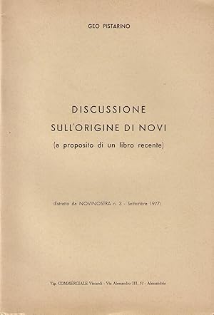 Imagen del vendedor de Discussione sull'origine di Novi (a proposito di un libro recente) a la venta por AU SOLEIL D'OR Studio Bibliografico