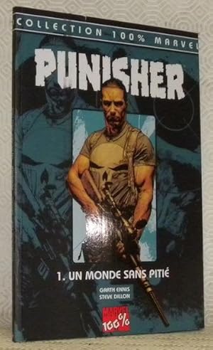 Imagen del vendedor de Punisher. 1. Un monde sans piti. Collection 100% Marvel. a la venta por Bouquinerie du Varis