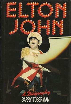 Seller image for Elton John - A Biography for sale by Chaucer Head Bookshop, Stratford on Avon