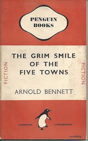 Seller image for The Grim Smile of the Five Towns for sale by Peakirk Books, Heather Lawrence PBFA