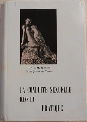 Seller image for La conduite sexuelle dans la pratique. for sale by Librairie les mains dans les poches