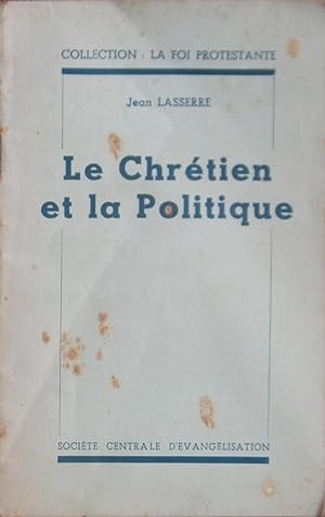 Seller image for Le Chrtien et la Politique for sale by Bouquinerie L'Ivre Livre