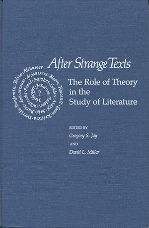 Seller image for After Strange Texts: The Role of Theory in the Study of Literature for sale by Kenneth A. Himber